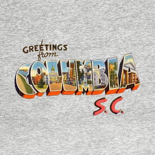 Greetings from Columbia South Carolina T-Shirt